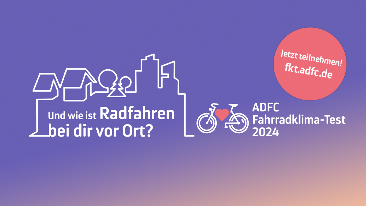 ADFC Fahrradklimatest Key Visual mit der Frage Und wie ist Radfahren bei dir vor Ort ?